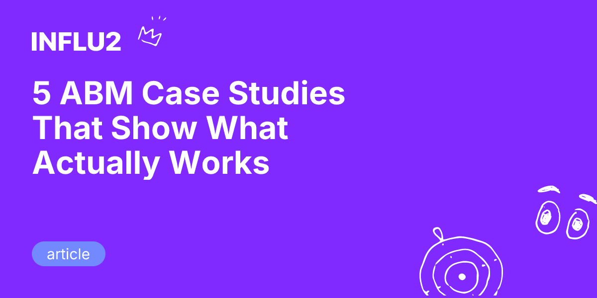5 ABM Case Studies That Show What Actually Works